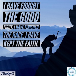 I didn't make it. I was so close, but I didn't push hard enough. One day. One day I will reach my goal. I'm not going to give up. This mountain will be climbed! This race will be won!
We all experience failure; however, we cannot let it defeat us! Each mountain we climb shows how strong we're becoming. I might not be able to declare the words of this scripture today, but there will come a day where I will reach the summit and finally be ready to shout, "I have finished the race!"