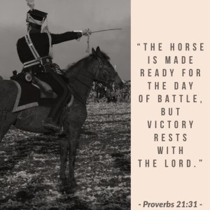 What battles are you facing today?
As humans, our power and ability only stretch so far. If you’re in the midst of a war, hand the reins over to the Lord because He alone can give you the power to defeat the enemy! 🐎